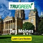 TruGreen Lawn Care in Des Moines Review