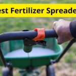 8 Best Fertilizer Spreaders in 2024 [Reviews]