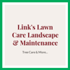 Link&#039;s Lawn Care Landscape &amp; Maintenance Logo
