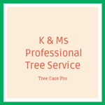 K &amp; Ms Professional Tree Service Logo