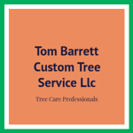 Tom Barrett Custom Tree Service Llc Logo